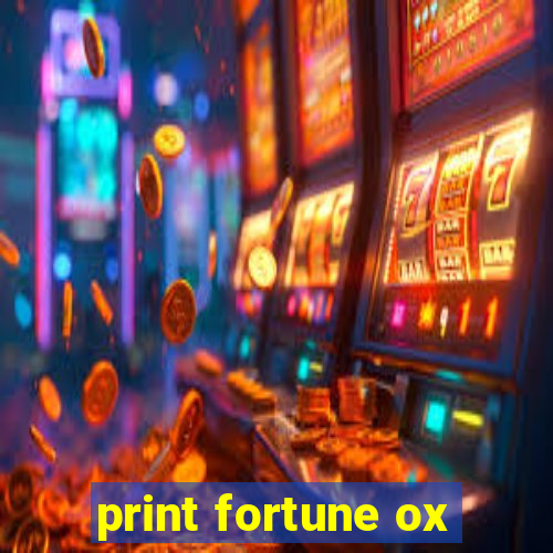 print fortune ox